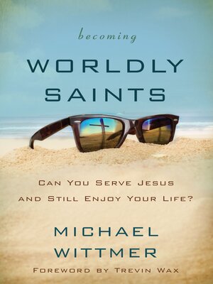Becoming Worldly Saints - ebook